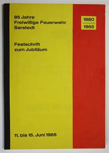 85 Jahre Freiwillige Feuerwehr Sarstedt - Festschrift zum Jubiläum