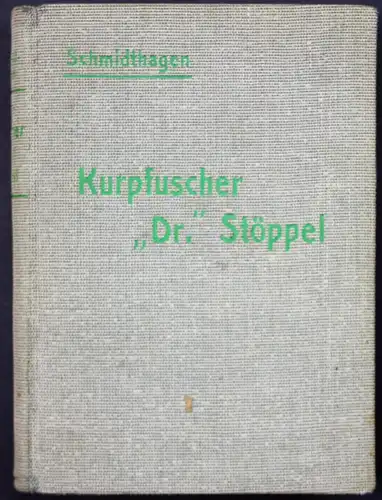 Kurpfuscher 'Dr.' Stöppel