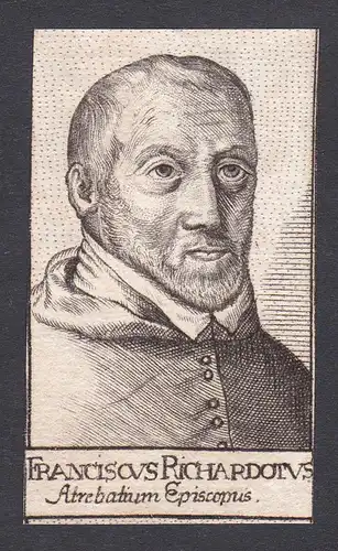 Franciscus Richardotus / François Richardot (1507-1574) / bishop Bischof Arras France Frankreich