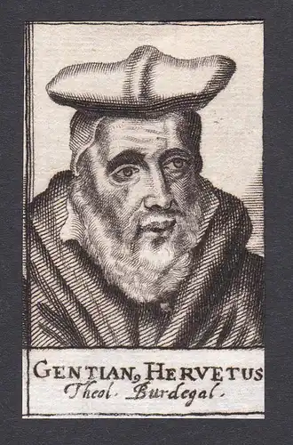 Gentian Hervetus / Enzian Hervetus / theologian Theologe Reims France