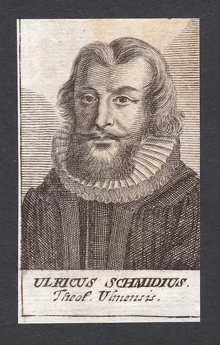 Ulricus Schmidius / Ulrich Schmidt / theologian Theologe Professor Ulm