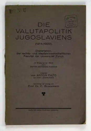 Die Valutapolitik Jugoslaviens (1914-1923) - Dissertation, der rechts- und staatswissenschaftlichen Fakultät d