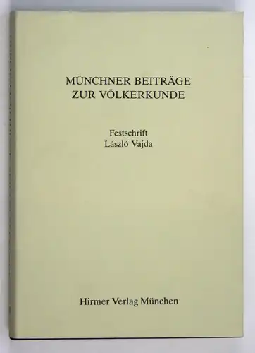 Münchner Beiträge zur Völkerkunde Festschrift Laszlo Vajda