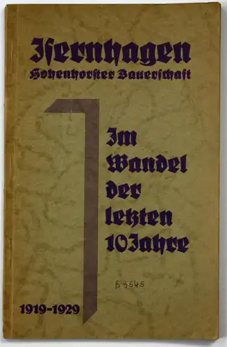 Iserhagen. Hohenhorster Bauerschaft. In Wandel der letzten 10 Jahre. 1919-1929