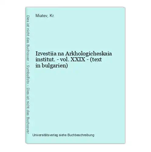 Izvestiia na Arkhologicheskaia institut. - vol. XXIX - (text in bulgarien)