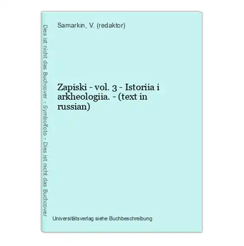 Zapiski - vol. 3 - Istoriia i arkheologiia. - (text in russian)