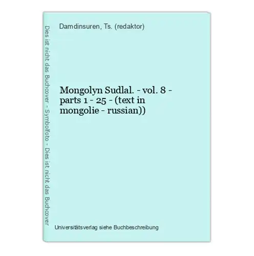 Mongolyn Sudlal. - vol. 8 - parts 1 - 25 - (text in mongolie - russian))