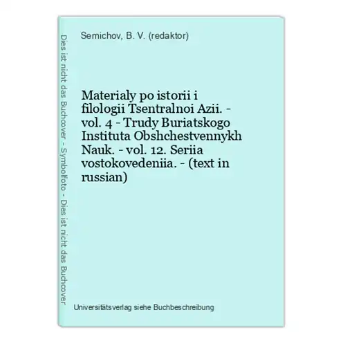 Materialy po istorii i filologii Tsentralnoi Azii. - vol. 4 - Trudy Buriatskogo Instituta Obshchestvennykh Nau
