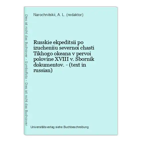 Russkie ekpeditsii po izucheniiu severnoi chasti Tikhogo okeana v pervoi polovine XVIII v. Sbornik dokumentov.