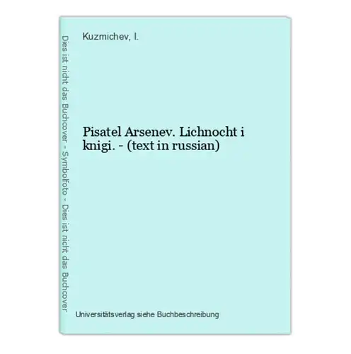 Pisatel Arsenev. Lichnocht i knigi. - (text in russian)