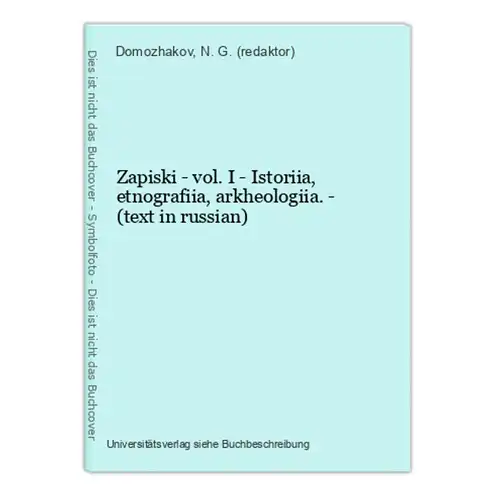 Zapiski - vol. I - Istoriia, etnografiia, arkheologiia. - (text in russian)