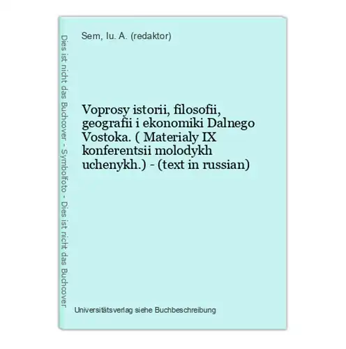 Voprosy istorii, filosofii, geografii i ekonomiki Dalnego Vostoka. ( Materialy IX konferentsii molodykh ucheny