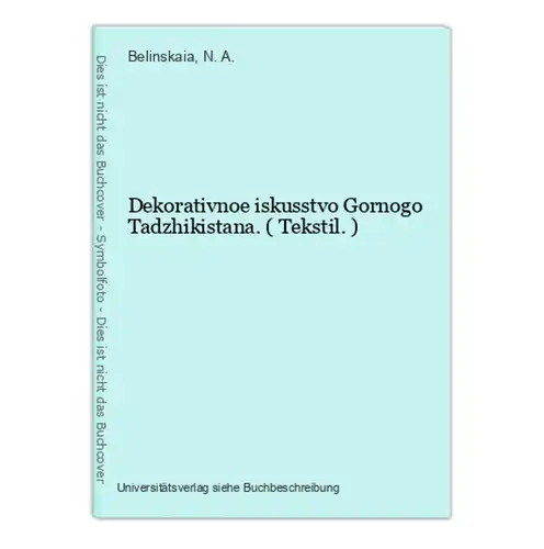 Dekorativnoe iskusstvo Gornogo Tadzhikistana. ( Tekstil. )