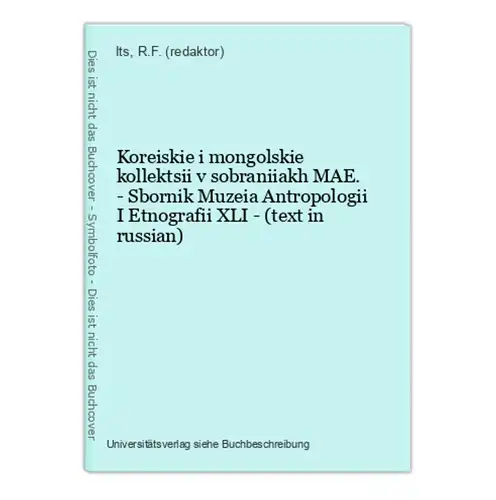 Koreiskie i mongolskie kollektsii v sobraniiakh MAE. - Sbornik Muzeia Antropologii I Etnografii XLI - (text in