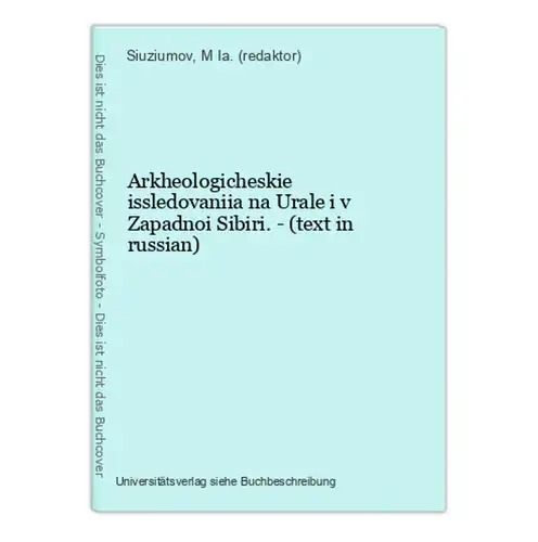 Arkheologicheskie issledovaniia na Urale i v Zapadnoi Sibiri. - (text in russian)