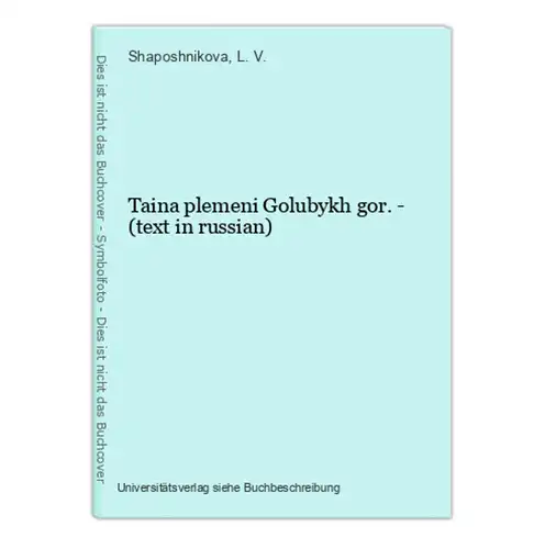 Taina plemeni Golubykh gor. - (text in russian)