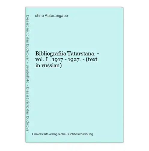 Bibliografiia Tatarstana. - vol. I . 1917 - 1927. - (text in russian)