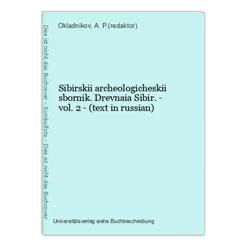 Sibirskii archeologicheskii sbornik. Drevnaia Sibir. - vol. 2 - (text in russian)