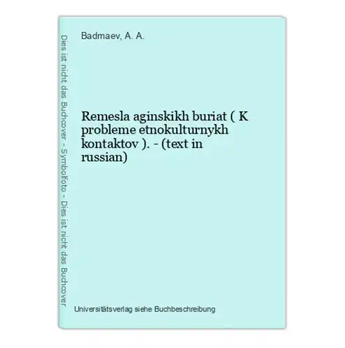 Remesla aginskikh buriat ( K probleme etnokulturnykh kontaktov ). - (text in russian)