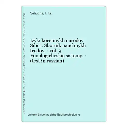 Izyki korennykh narodov Sibiri. Sbornik nauchnykh trudov. - vol. 9 Fonologicheskie sistemy. - (text in russian