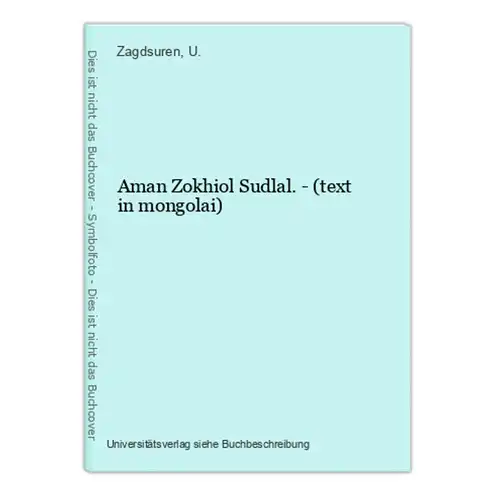 Aman Zokhiol Sudlal. - (text in mongolai)