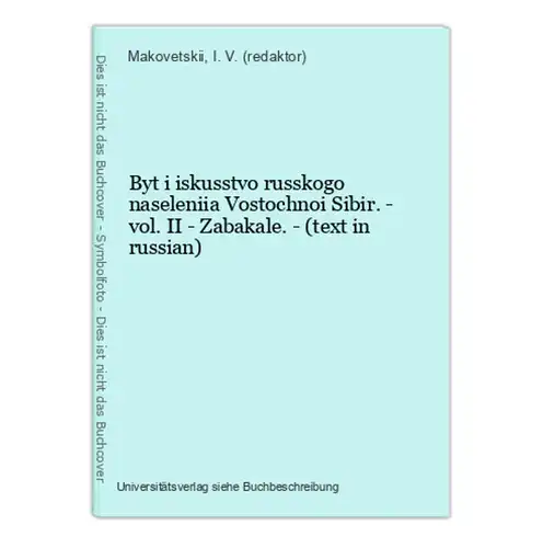 Byt i iskusstvo russkogo naseleniia Vostochnoi Sibir. - vol. II - Zabakale. - (text in russian)