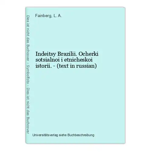 Indeitsy Brazilii. Ocherki sotsialnoi i etnicheskoi istorii. - (text in russian)