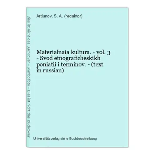 Materialnaia kultura. - vol. 3 - Svod etnograficheskikh poniatii i terminov. - (text in russian)