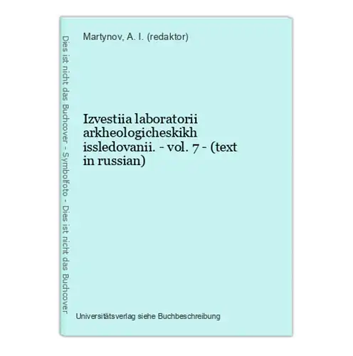 Izvestiia laboratorii arkheologicheskikh issledovanii. - vol. 7 - (text in russian)