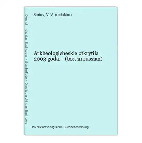 Arkheologicheskie otkrytiia 2003 goda. - (text in russian)