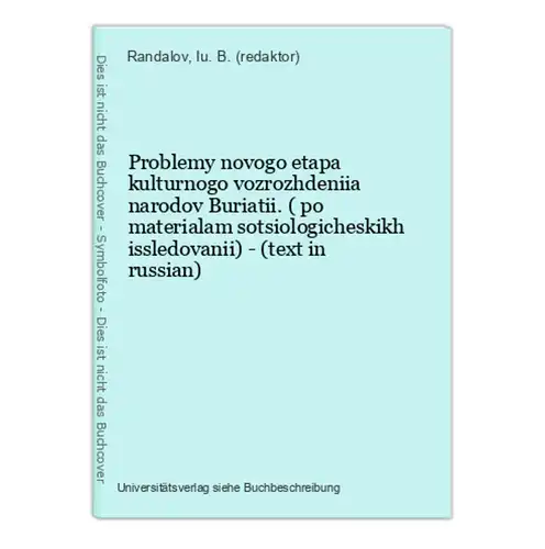 Problemy novogo etapa kulturnogo vozrozhdeniia narodov Buriatii. ( po materialam sotsiologicheskikh issledovan