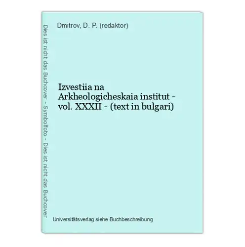 Izvestiia na Arkheologicheskaia institut - vol. XXXII - (text in bulgari)