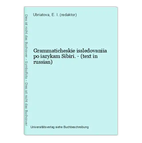 Grammaticheskie issledovaniia po iazykam Sibiri. - (text in russian)