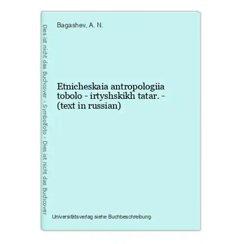Etnicheskaia antropologiia tobolo - irtyshskikh tatar. - (text in russian)