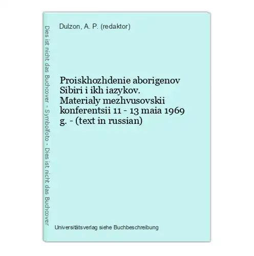 Proiskhozhdenie aborigenov Sibiri i ikh iazykov. Materialy mezhvusovskii konferentsii 11 - 13 maia 1969 g. - (