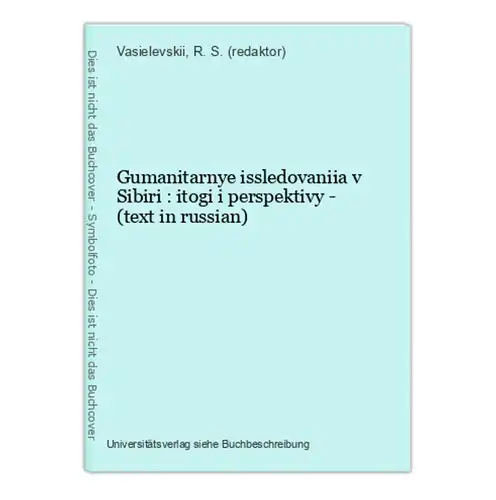 Gumanitarnye issledovaniia v Sibiri : itogi i perspektivy - (text in russian)