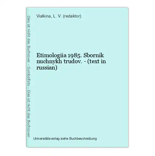 Etimologiia 1985. Sbornik nuchnykh trudov. - (text in russian)