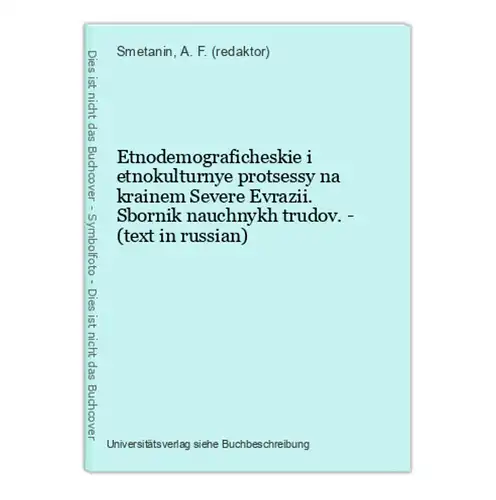 Etnodemograficheskie i etnokulturnye protsessy na krainem Severe Evrazii. Sbornik nauchnykh trudov. - (text in