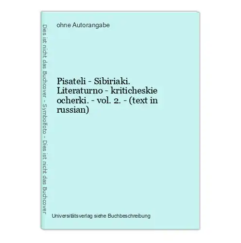 Pisateli - Sibiriaki. Literaturno - kriticheskie ocherki. - vol. 2. - (text in russian)