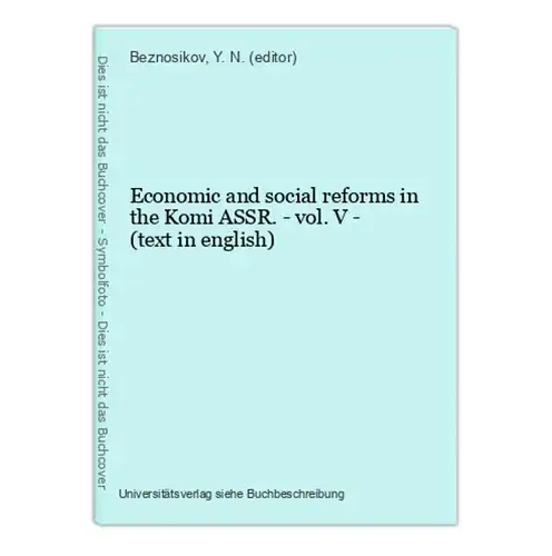 Economic and social reforms in the Komi ASSR. - vol. V - (text in english)