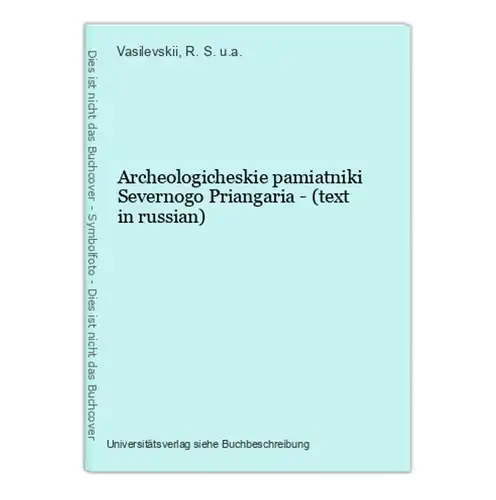 Archeologicheskie pamiatniki Severnogo Priangaria - (text in russian)