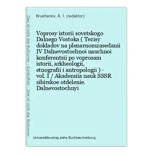 Voprosy istorii sovetskogo Dalnego Vostoka ( Tezisy dokladov na plenarnomzasedanii IV Dalnevostochnoi nauchnoi