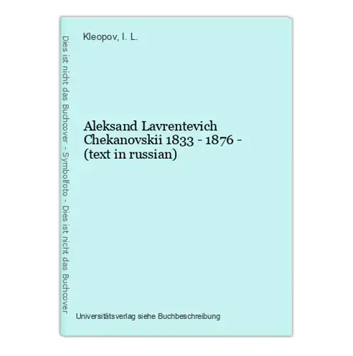 Aleksand Lavrentevich Chekanovskii 1833 - 1876 - (text in russian)