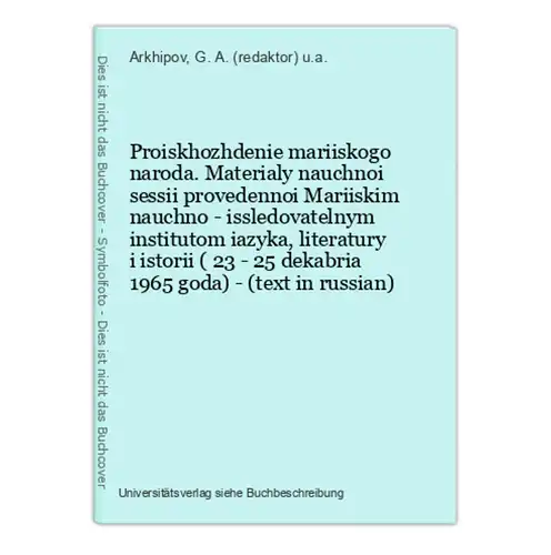 Proiskhozhdenie mariiskogo naroda. Materialy nauchnoi sessii provedennoi Mariiskim nauchno - issledovatelnym i