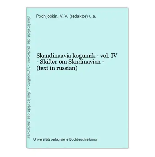 Skandinaavia kogumik - vol. IV - Skifter om Skndinavien - (text in russian)