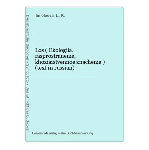 Los ( Ekologiia, rasprostranenie, khoziaistvennoe znachenie ) - (text in russian)