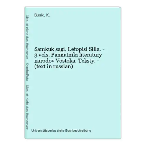 Samkuk sagi. Letopisi Silla. - 3 vols. Pamiatniki literatury narodov Vostoka. Teksty. - (text in russian)