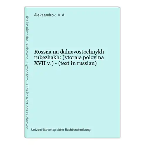 Rossiia na dalnevostochnykh rubezhakh: (vtoraia polovina XVII v.) - (text in russian)