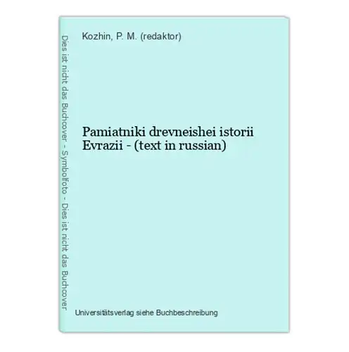 Pamiatniki drevneishei istorii Evrazii - (text in russian)