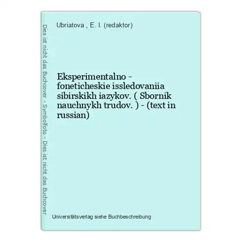 Eksperimentalno - foneticheskie issledovaniia sibirskikh iazykov. ( Sbornik nauchnykh trudov. ) - (text in rus